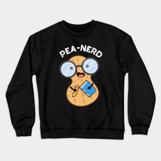 Pea-nerd Funny Nerd Peanut Pun Crewneck Sweatshirt